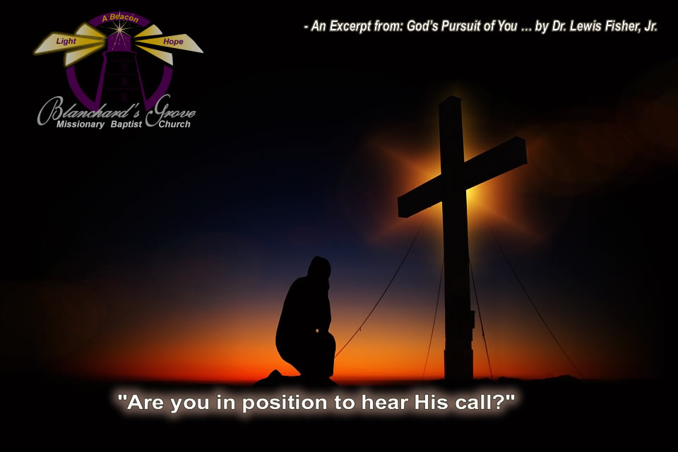 Are You In Position to Hear His Call